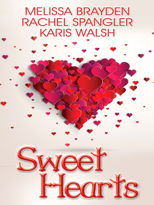Title details for Sweet Hearts by Melissa Brayden - Available